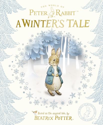 Peter Rabbit: A Winter's Tale: A seasonal bedtime story